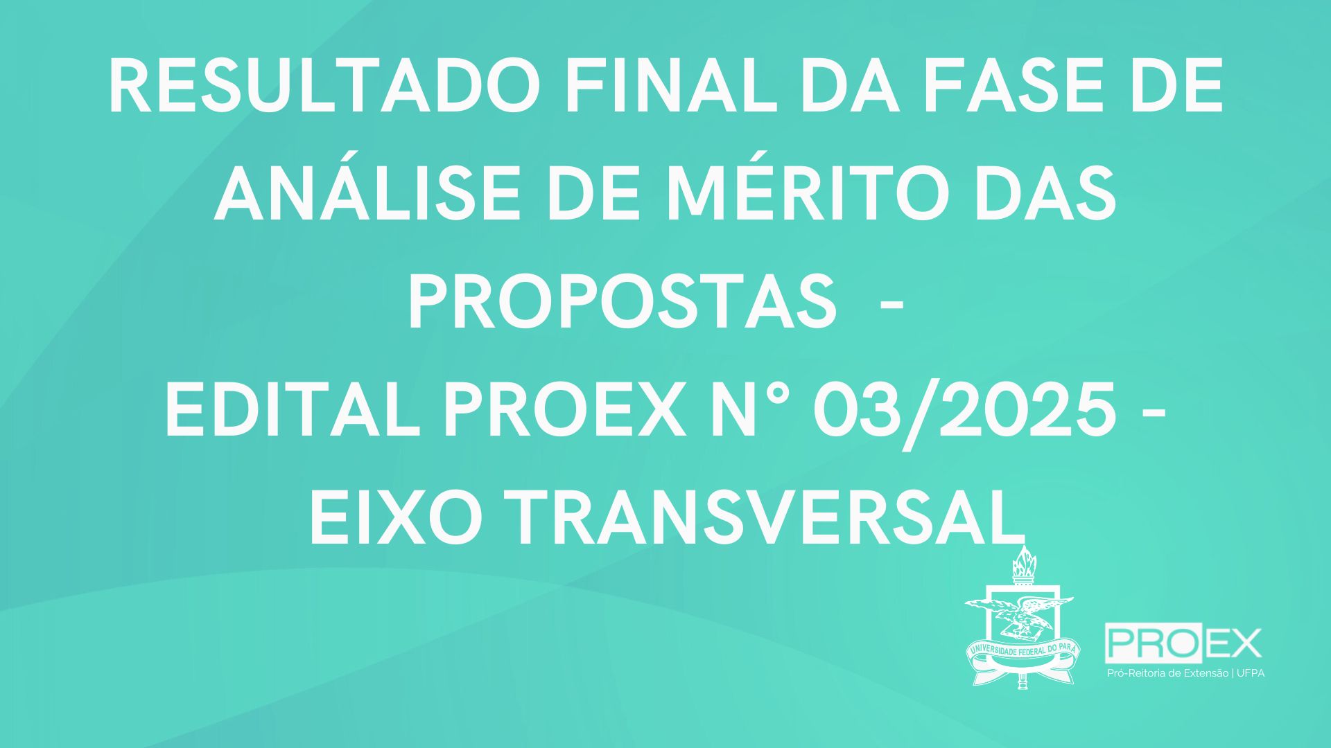 Resultado Final da Fase de Análise de Mérito das Propostas - Eixo Transversal 2025